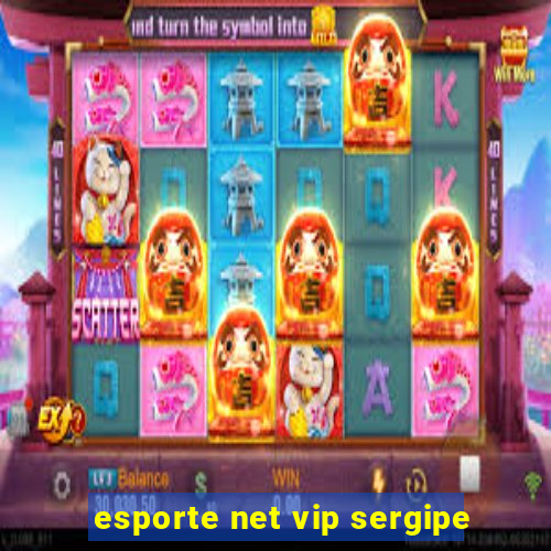 esporte net vip sergipe